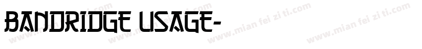 Bandridge Usage字体转换